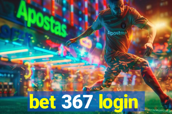 bet 367 login